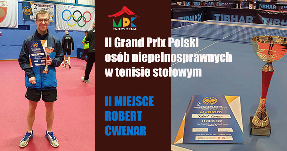 II Miejsce - II Grand Prix Polski osób niepełnosprawnych w tenisie stołowym