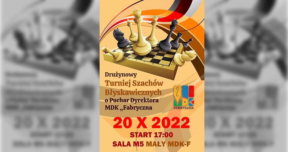 Drużynowy Turniej Szachów Błyskawicznych - 20 X 2022